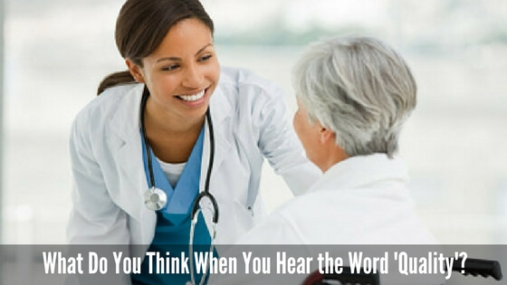 What Do You Think When You Hear the Word ‘Quality’?