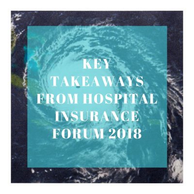 Key Takeaways from Hospital Insurance Forum 2018