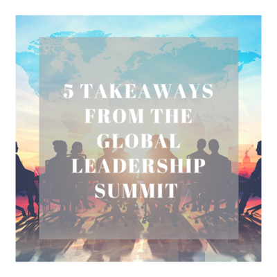 5 Takeaways from the Global Leadership Summit