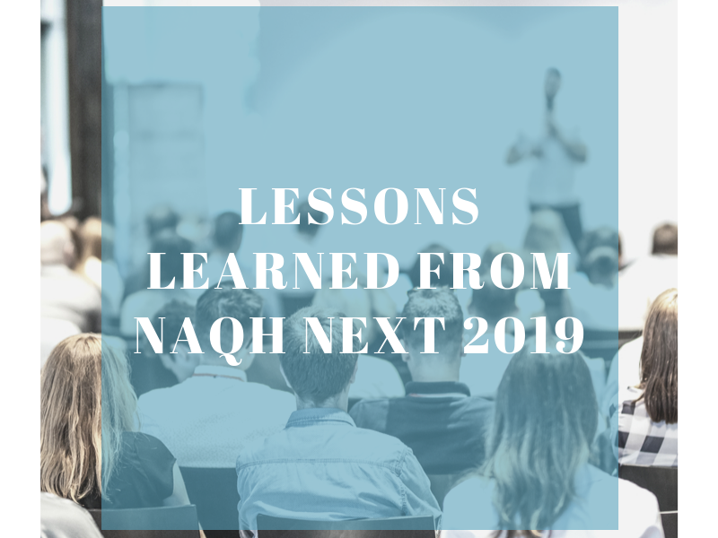 Lessons Learned from NAQH Next 2019 Lessons Learned from NAQH Next 2019