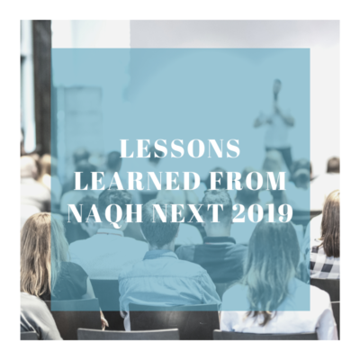 Lessons Learned from NAQH Next 2019
