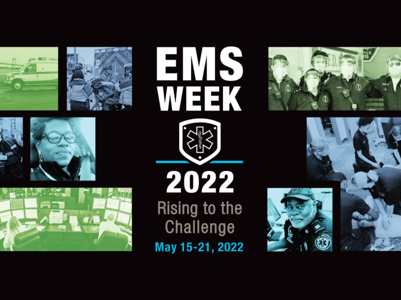 Rising to the Challenge – Emergency Medical Services Week